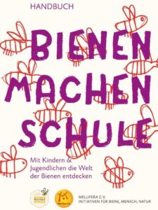 DAs Handbuch Bienen machen Schule von Mellifera. Copyright Mellifera